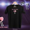 Black Pink Lightstick Kpop t-shirt