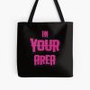 In your area Blink, how you like that  All Over Print Tote Bag
